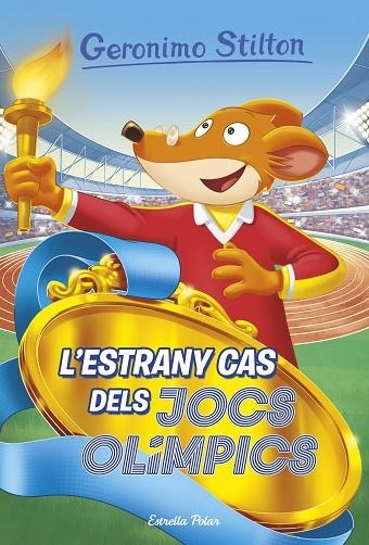 Geronimo Stilton  47 L'estrany cas dels Jocs Olímpics | 9788418134791 | Geronimo Stilton