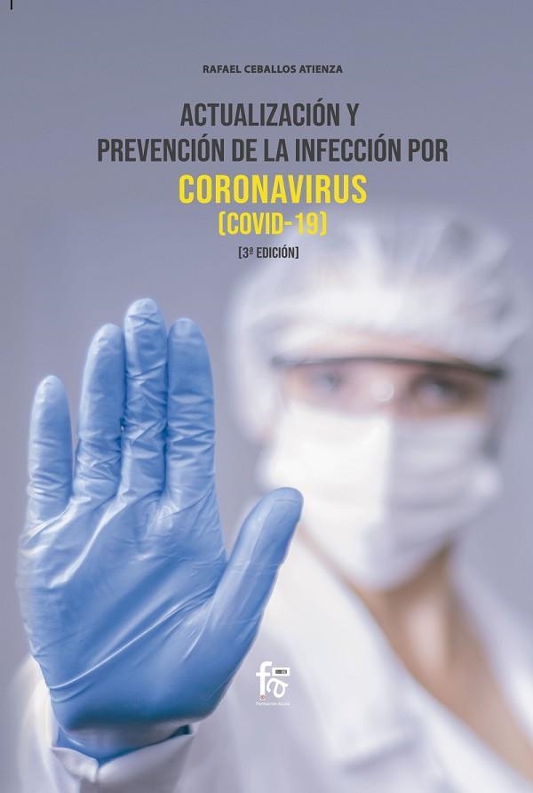 ACTUALIZACIÓN Y PREVENCIÓN DE LA INFECCIÓN POR CORONAVIRUS | 9788418418549 | RAFAEL CEBALLOS ATIENZA