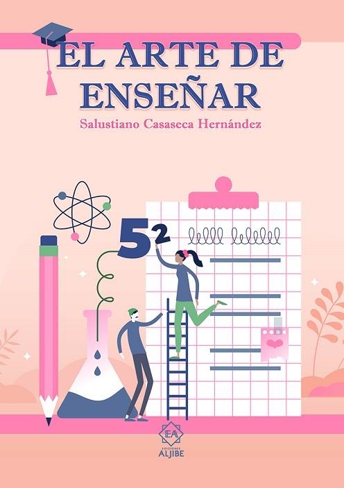 EL ARTE DE ENSEÑAR | 9788497008891 | SALUSTIANO CASASECA HERNANDEZ