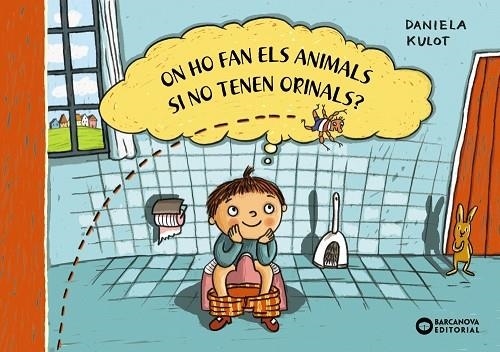 ON HO FAN EL ANIMALS SI NO TENEN ORINALS? | 9788448953027 | DANIELA KULOT