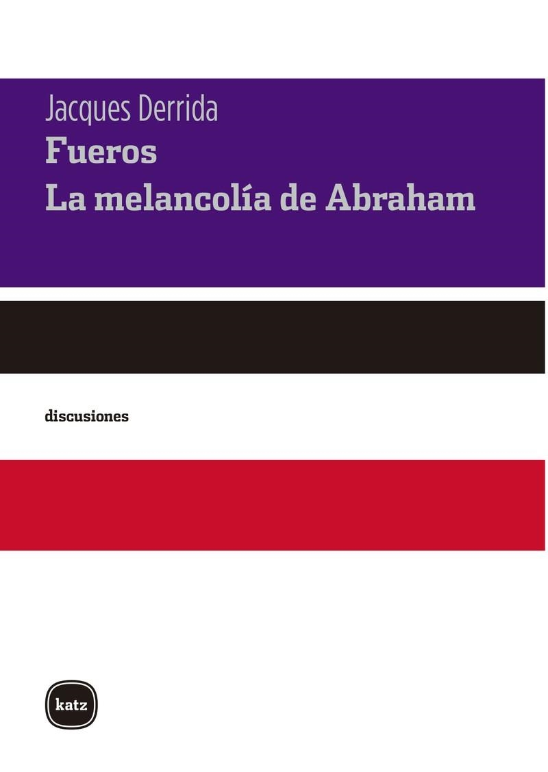 Fueros La melancolía de Abraham | 9788415917496 | JACQUES DERRIDA