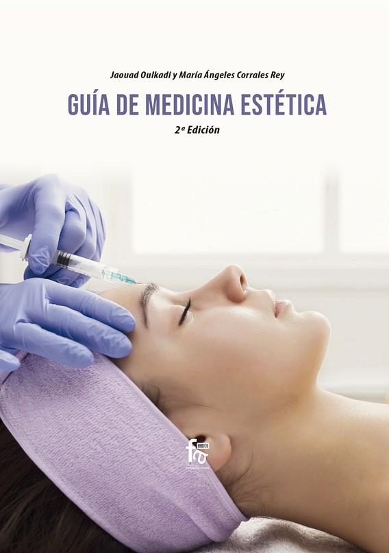 GUÍA DE MEDICINA ESTETICA | 9788418418556 | CORRALES & OULKADI