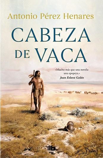 CABEZA DE VACA | 9788413142685 | ANTONIO PEREZ HENARES