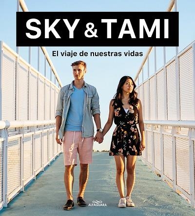 EL VIAJE DE NUESTRAS VIDAS | 9788420453743 | SKY & TAMY