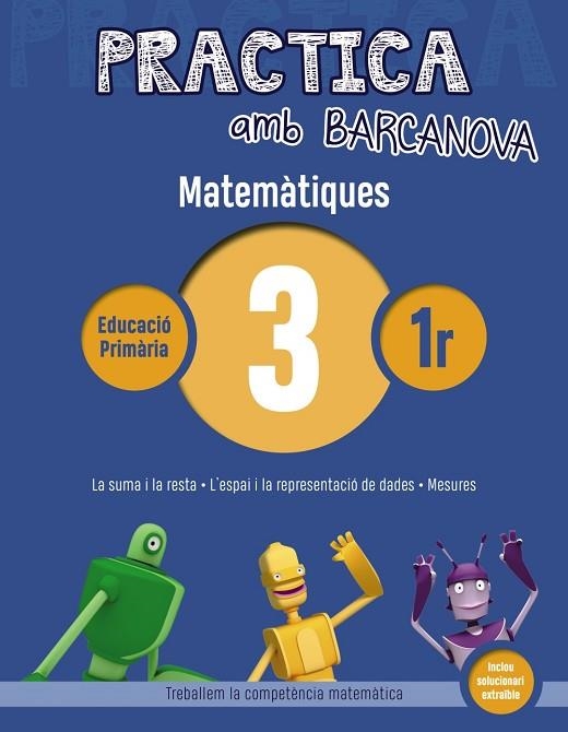 PRACTICA AMB BARCANOVA MATEMATIQUES EDUCACIO PRIMARIA 03 | 9788448945527 | VVAA