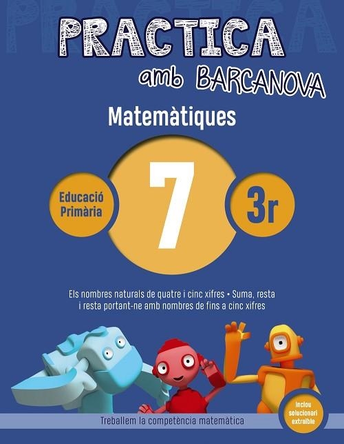 PRACTICA AMB BARCANOVA MATEMÀTIQUES EDUCACIO PRIMARIA 7 | 9788448945565 | VVAA