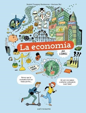 LA ECONOMÍA EN CÓMIC | 9788467945737 | JÉZABEL COUPPEY-SOUBEYRAN & AURIANE BUI