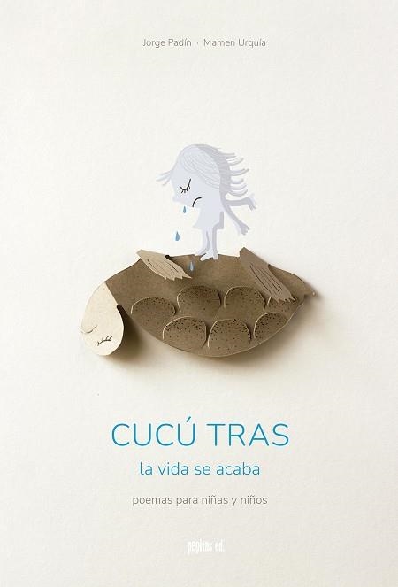 Cucú tras La vida se acaba | 9788417386917 | Jorge Padín & Mamen Urquía