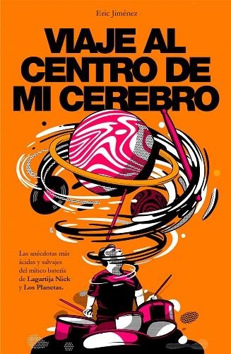 VIAJE AL CENTRO DE MI CEREBRO | 9788401024405 | ERIC JIMENEZ