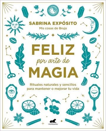 FELIZ POR ARTE DE MAGIA | 9788418045721 | SABRINA EXPOSITO