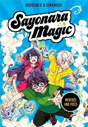 SAYONARA MAGIC 03 MENTIDES AMB POTES | 9788418057816 | KUMANAKRIS & BURAKKUBERI