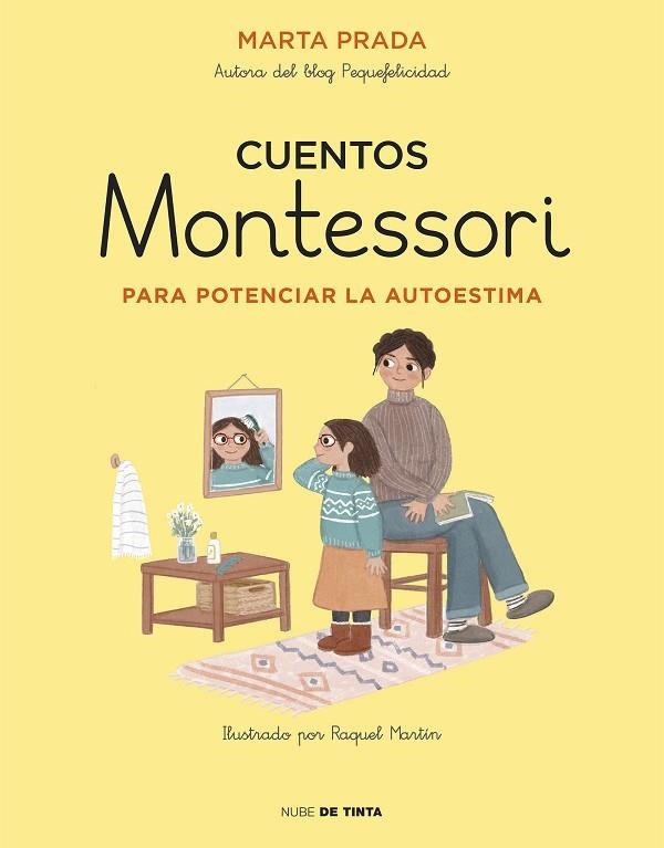 CUENTOS  MONTESSORI  PARA POTENCIAR LA AUTOESTIMA | 9788417605704 | MARTA PRADA