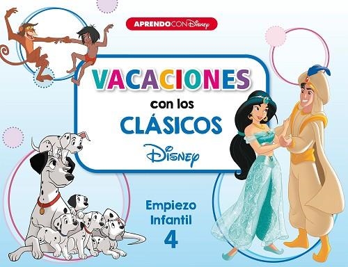 VACACIONES CON LOS CLASICOS EMPIEZO INFANTIL 4 | 9788418039119 | DISNEY