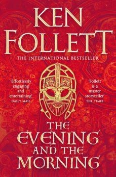 THE EVENING AND THE MORNING | 9781447278825 | KEN FOLLETT