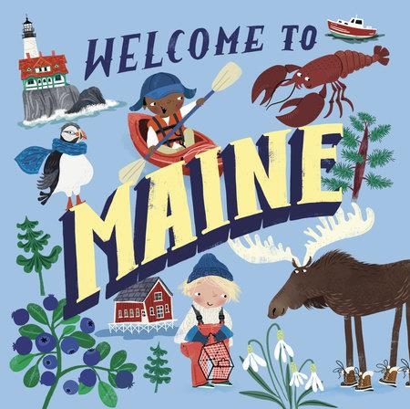 WELCOME TO MAINE | 9780593308103 | ASA GILLAND