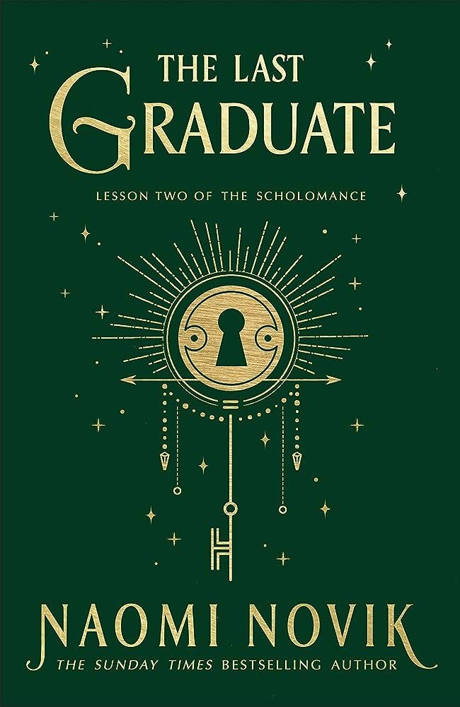 THE LAST GRADUATE | 9781529100891 | NAOMI NOVIK