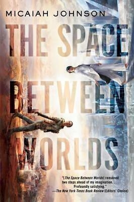 THE SPACE BETWEEN WORLDS | 9780593156919 | MICAIAH JOHNSON