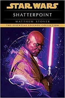 SHATTERPOINT: STAR WARS LEGENDS | 9780593358788 | MATTHEW STOVER