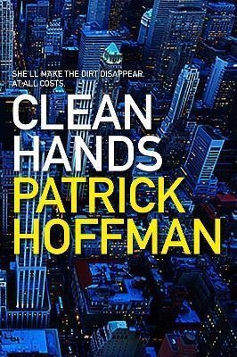 CLEAN HANDS | 9781611854626 | PATRICK HOFFMAN