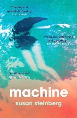 MACHINE | 9781911590293 | SUSAN STEINBERG