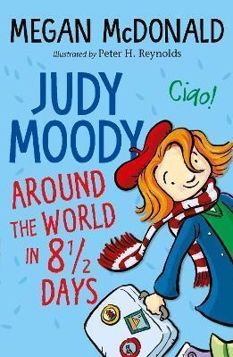 JUDY MOODY AROUND THE WORLD IN 8 1/2 DAYS | 9781529503753 | MEGAN MCDONALD