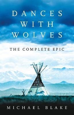 DANCES WITH WOLVES | 9781838935900 | MICHAEL BLAKE