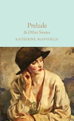 PRELUDE AND OTHER STORIES | 9781529045604 | KATHERINE MANSFIELD