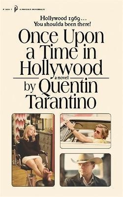 ONCE UPON A TIME IN HOLLYWOOD | 9781398706132 | QUENTIN TARANTINO