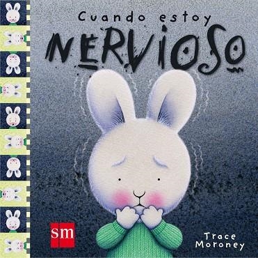 CUANDO ESTOY NERVIOSO | 9788491072652 | Tracey Moroney