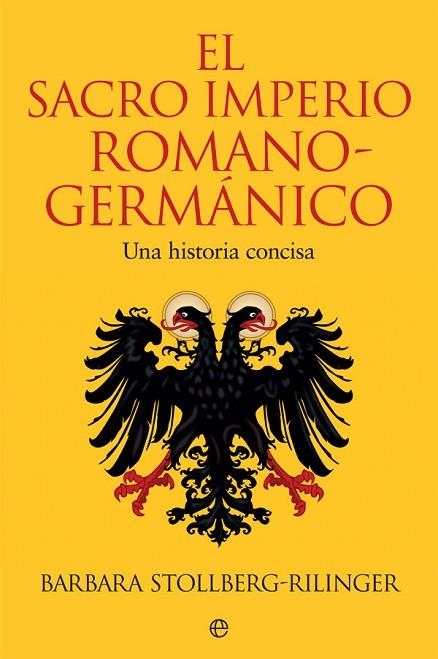 EL SACRO IMPERIO ROMANO-GERMÁNICO | 9788491647102 | BERBARA STOLLBERG-RILINGER