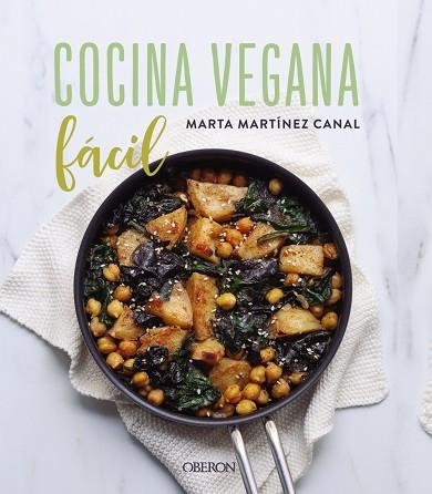 COCINA VEGANA FÁCIL | 9788441543171 | MARTA MARTÍNEZ CANAL