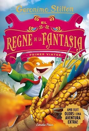 GERONIMO STILTON El Regne de la Fantasia Primer viatge | 9788418444753 | Geronimo Stilton