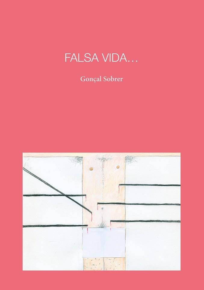 Falsa vida | 9788418022890 | Gonçal Sobrer Barea