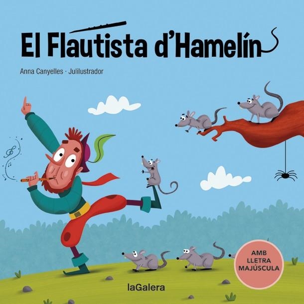 El flautista d'Hamelín | 9788424669782 | Anna Canyelles & Julilustrador