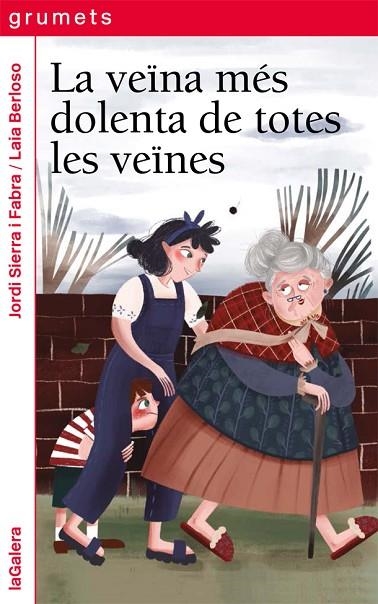 La veïna més dolenta de totes les veïnes | 9788424670559 | Jordi Sierra i Fabra & Laia Berloso