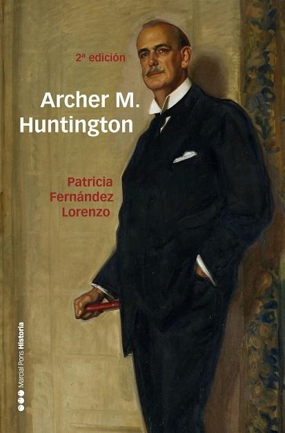 Archer M. Huntington | 9788417945206 | Patricia Fernández Lorenzo