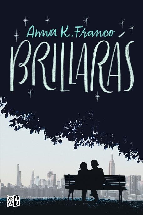 Brillarás | 9788412314670 | ANNA K. FRANCO