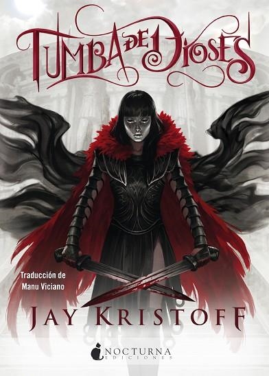 CRONICAS DE LA NUNCANOCHE 02 TUMBA DE DIOSES | 9788418440038 | JAY KRISTOFF