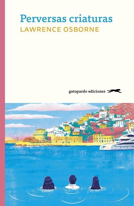 Perversas criaturas | 9788412302127 | LAWRENCE OSBORNE