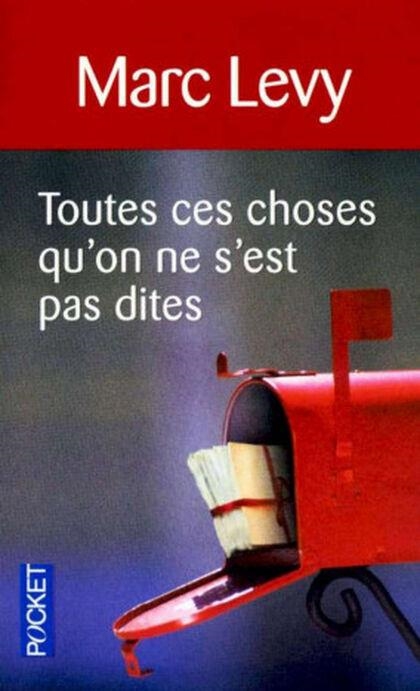 TOUTES CES CHOSES QU''ON NE S''EST PAS DITES | 9782266290661 | MARC LEVY