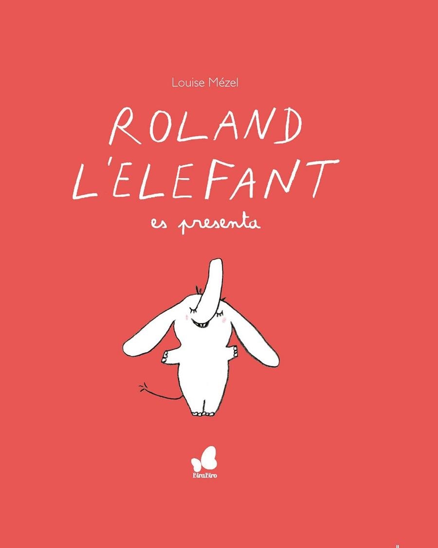 ROLAND L'ELEFANT ES PRESENTA | 9788416490677 | LOUISE MÈZEL