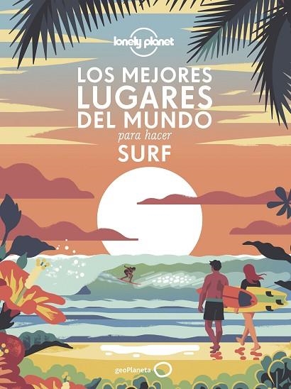 Los mejores lugares del mundo para hacer surf | 9788408240556 | VVAA