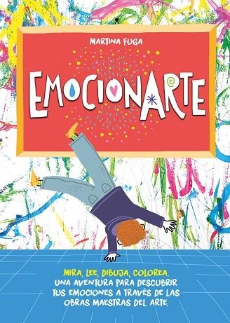 EMOCIONARTE MIRA LEE DIBUJA COLOREA | 9788418538490 | MARTINA FUGA