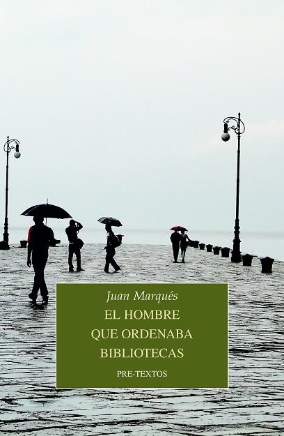 El hombre que ordenaba bibliotecas | 9788418178764 | Juan Marqués