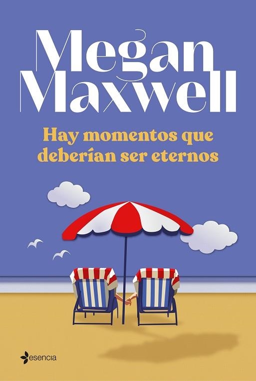 Hay momentos que deberían ser eternos | 9788408242987 | Megan Maxwell