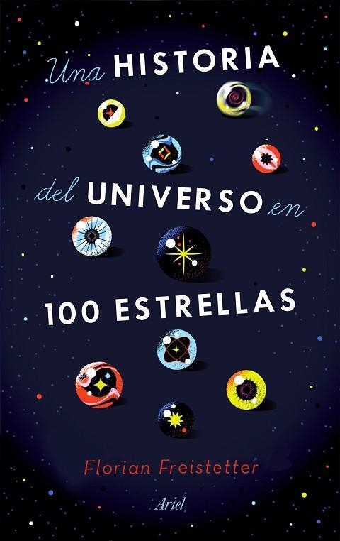 Una historia del universo en 100 estrellas | 9788434433571 | Florian Freistetter