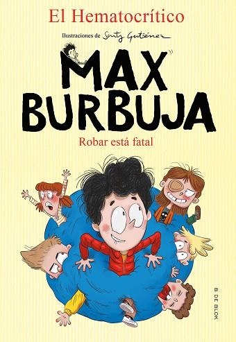 MAX BURBUJA 02 ROBAR ESTA FATAL | 9788417921880 | EL HEMATOCRITICO