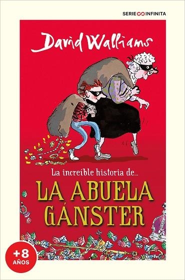 LA INCREIBLE HISTORIA DE LA ABUELA GANGSTER | 9788418594502 | DAVID WALLIAMS