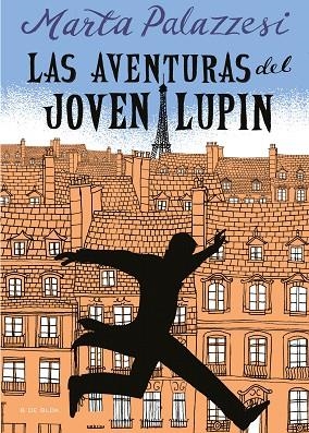 LAS AVENTURAS DEL JOVEN LUPIN | 9788418054518 | MARTA PALAZZESI