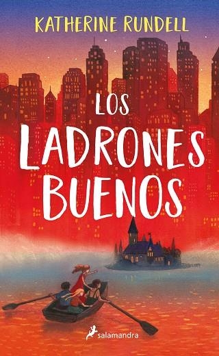 LOS LADRONES BUENOS | 9788418174285 | KATHERINE RUNDELL